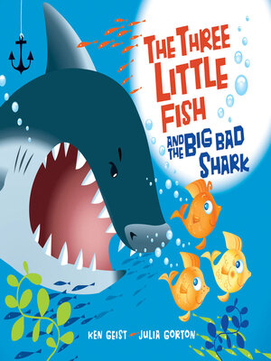cover image of The Three Little Fish and the Big Bad Shark